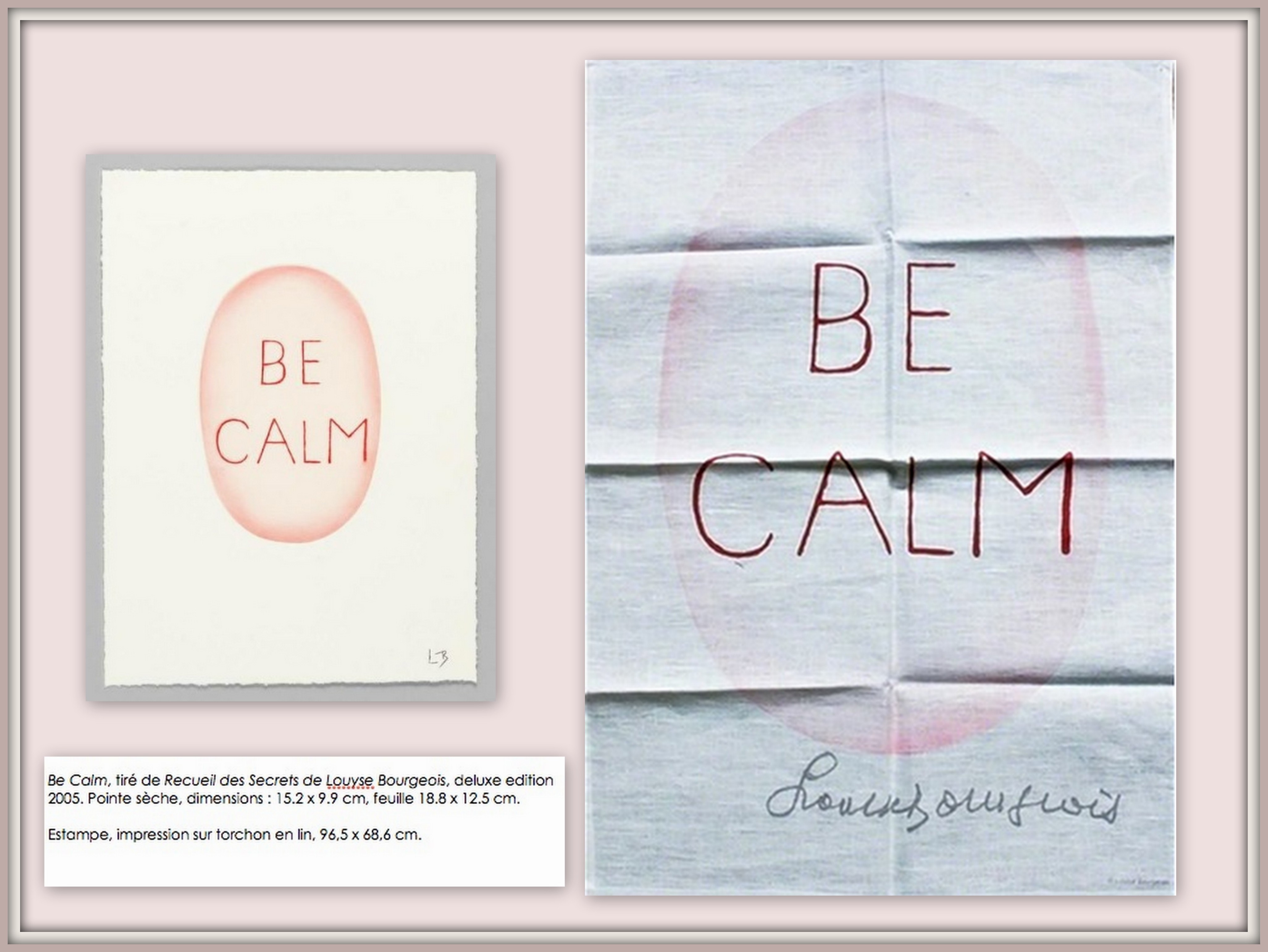 Be calm de Louise Bourgeois, 2005